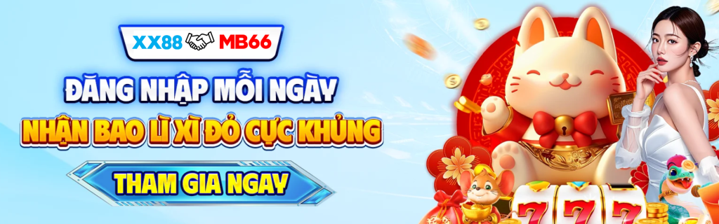 Đăng Nhập Lì Xì Cực Khủng