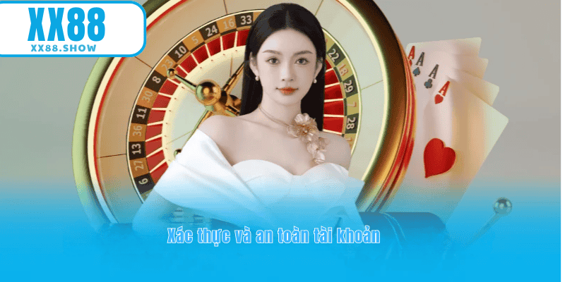 Cách xác thực đăng ký tài để đảm bảo an toàn